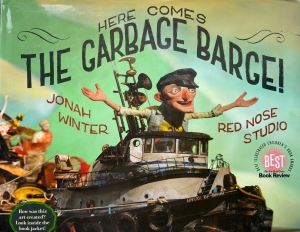 Image of the book cover for Here Comes the Garbage Barge! by Jonah Winter