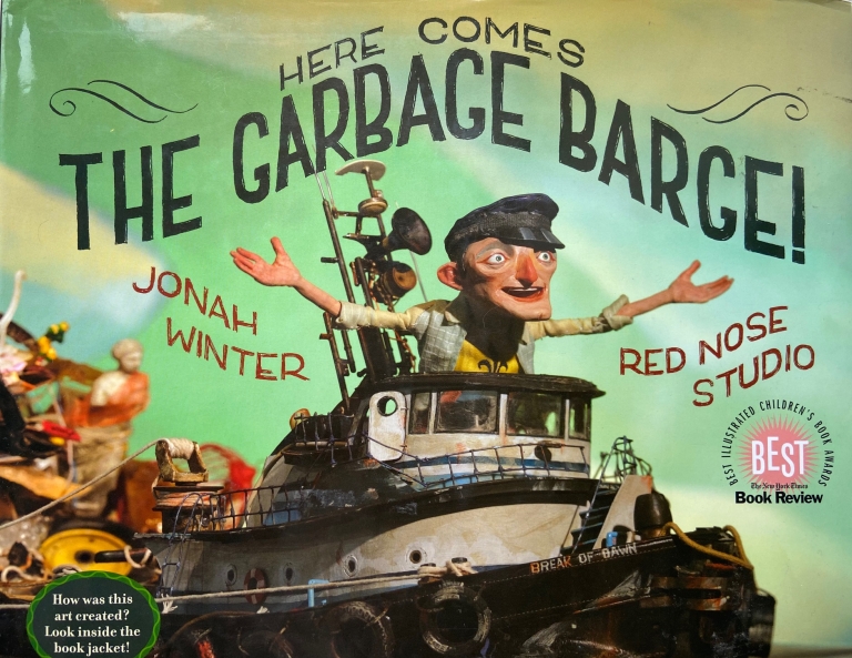 Here Comes the Garbage Barge! by Jonah Winter